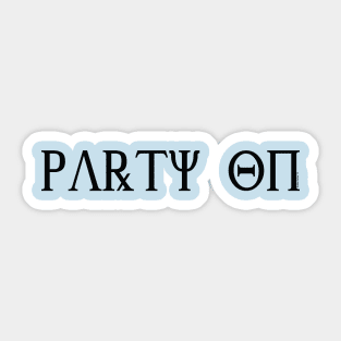 Party On Sticker